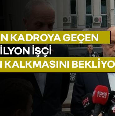 Gözler TÜRK-İŞ VE HAK-İŞ ‘e çevrildi.