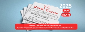 2025 Tediye ve Zam