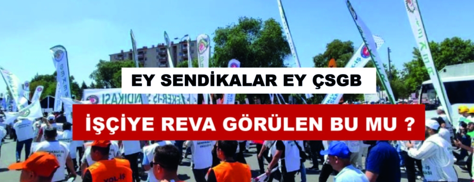 Sendikalar Sessiz, İşçiler Öfkeli